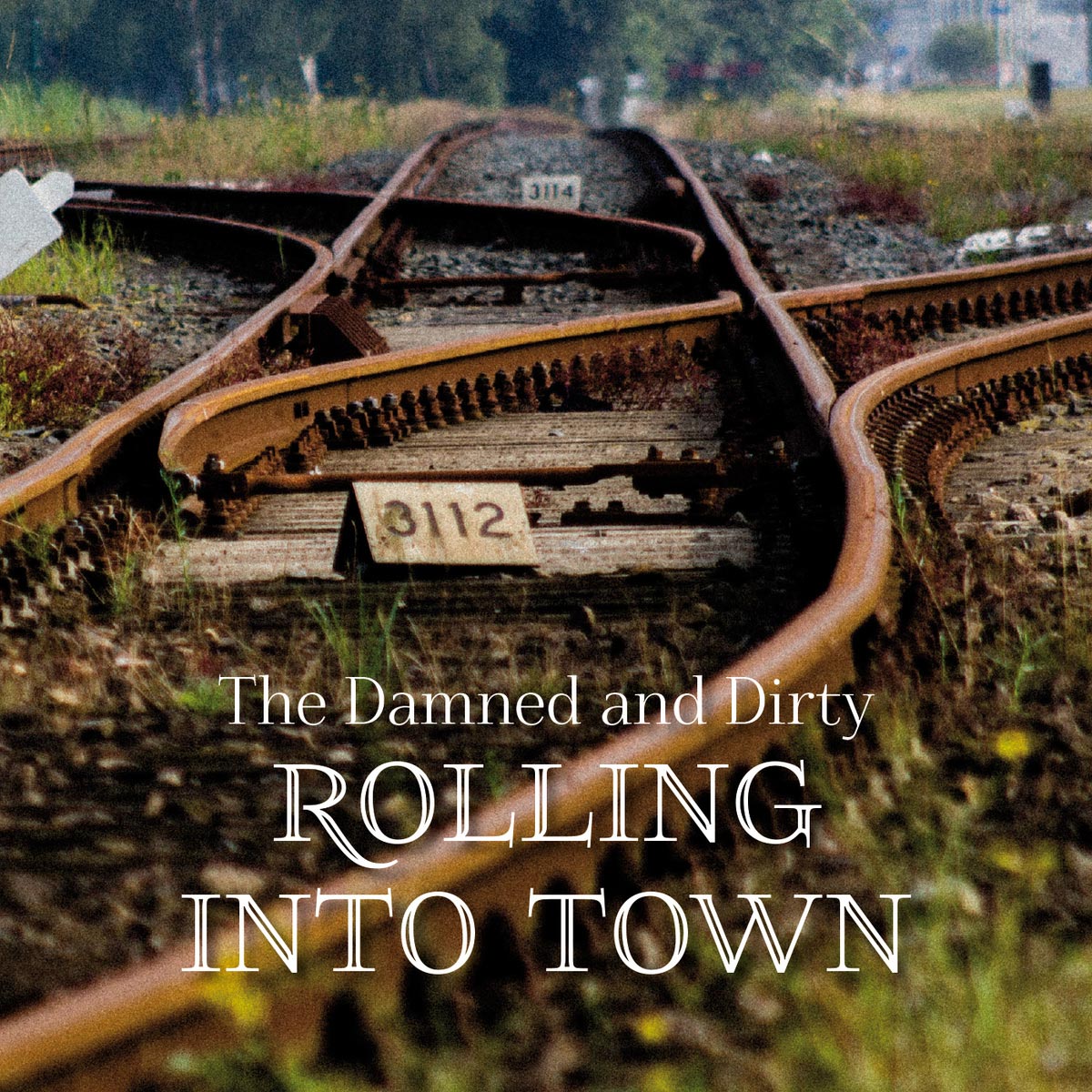 Rolling Into Town — The Damned and Dirty
